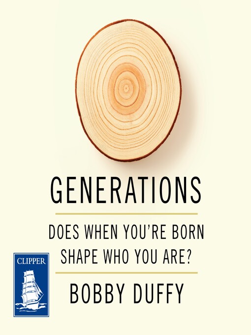 Title details for Generations by Bobby Duffy - Wait list